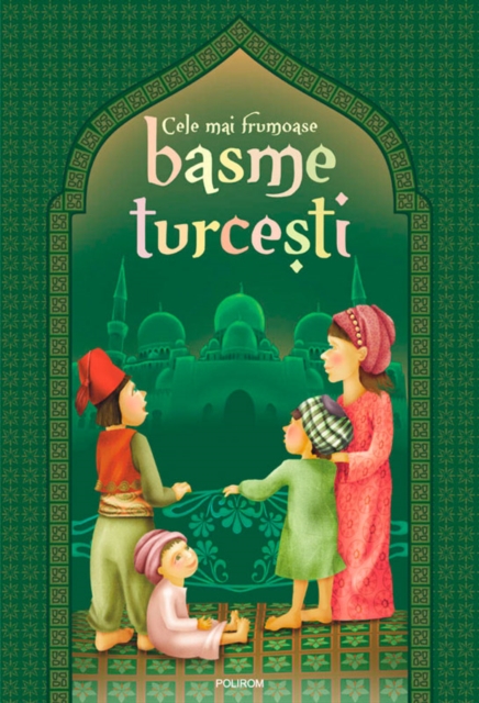 Cele mai frumoase basme turcesti