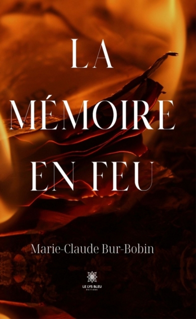 La memoire en feu