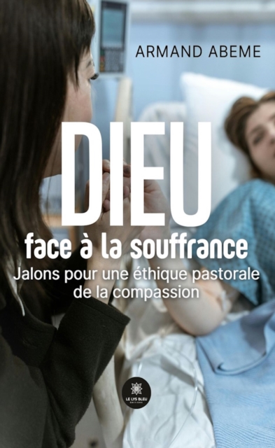Dieu face a la souffrance