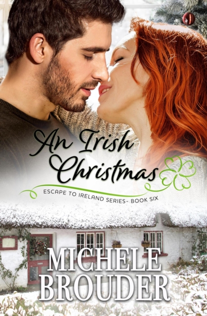 Irish Christmas (Escape to Ireland Book 6)