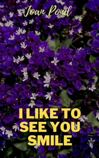 I Like To See You Smile