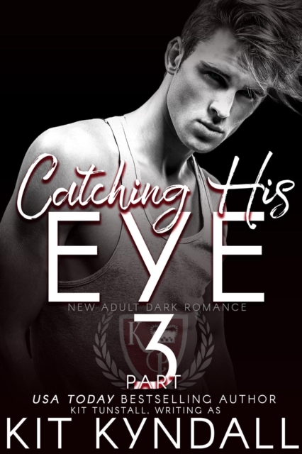 Catching His Eye, Pt. 3