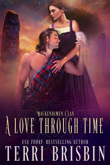 Love Through Time: A MacKendimen Clan Novel