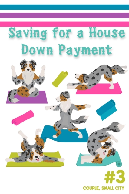 Saving for a House Down Payment #3: Couple, Small City