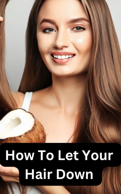 How To Let Your Hair Down- Growing Out Your Hair