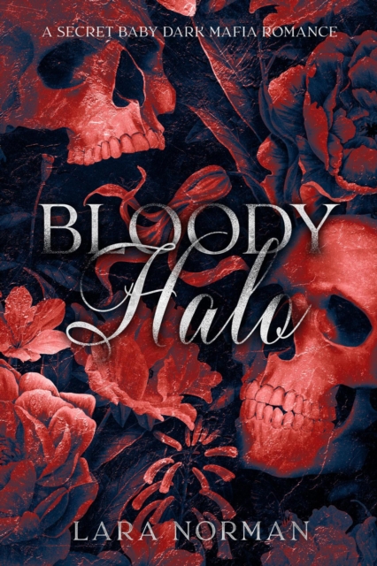 Bloody Halo: A Secret Baby Arranged Marriage Enemies-to-Lovers Dark Mafia Romance