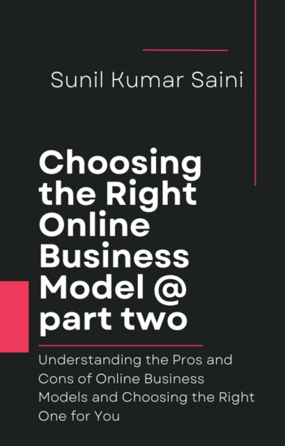 Choosing The Right Online Business Model @ Part Two