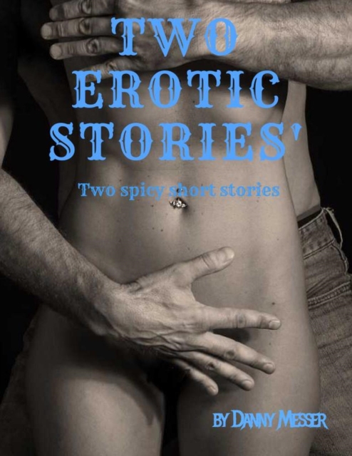 Two Erotic Stories