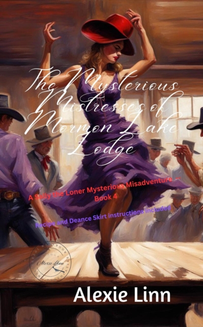 Mysterious Mistresses of Mormon Lake Lodge
