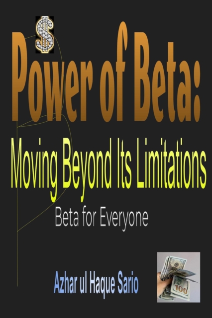 Power of Beta: Moving Beyond Its Limitations