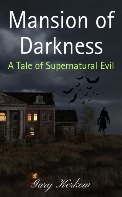 Mansion of Darkness: A Tale of Supernatural Evils
