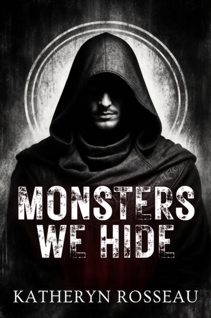 Monsters We Hide
