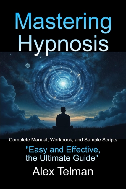 Mastering Hypnosis
