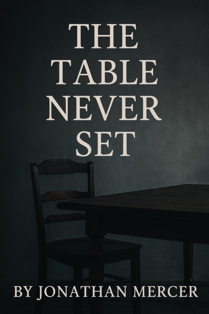 Table Never Set