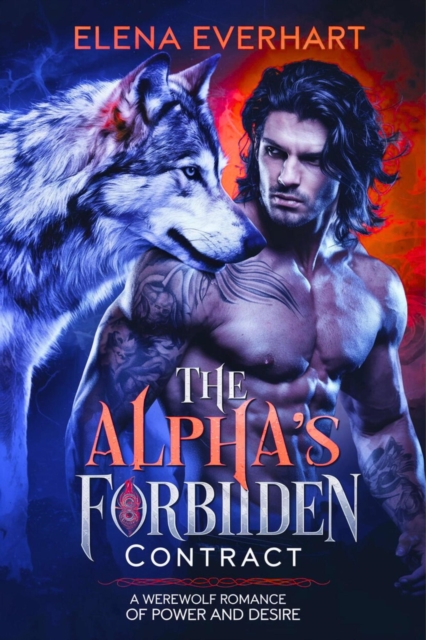 Alpha's Forbidden Contract: A Werewolf Romance of Power and Desire