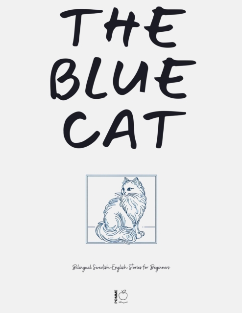 Blue Cat: Bilingual Swedish-English Stories for Beginners