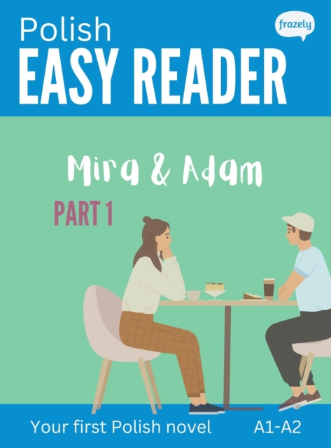Polish Easy Reader: Mira & Adam, Part I