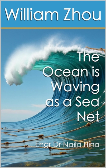 Ocean is Waving as a Sea Net