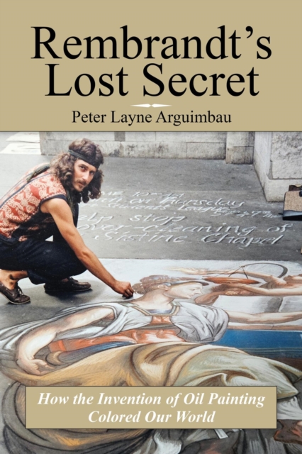 Rembrandt's Lost Secret