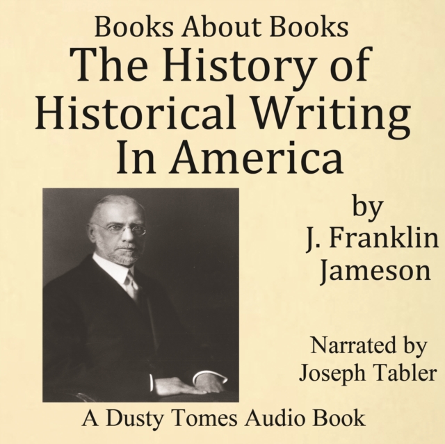 History of Historical Writing in America