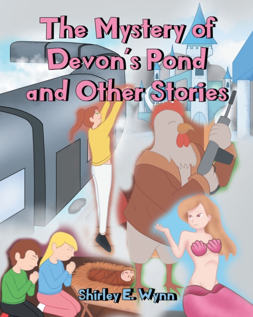 Mystery of Devon's Pond and Other Stories
