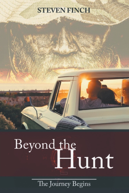 Beyond the Hunt : The Journey Begins