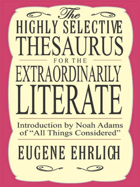 Highly Selective Thesaurus for the Extraordinarily Literate