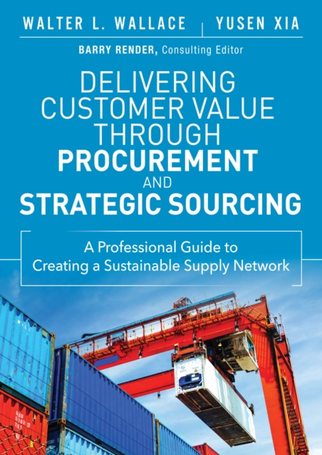 Delivering Customer Value through Procurement and Strategic Sourcing
