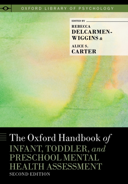 Oxford Handbook of Infant, Toddler, and Preschool Mental Health Assessment