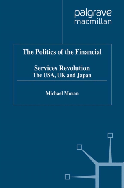 The Politics of the Financial Services Revolution