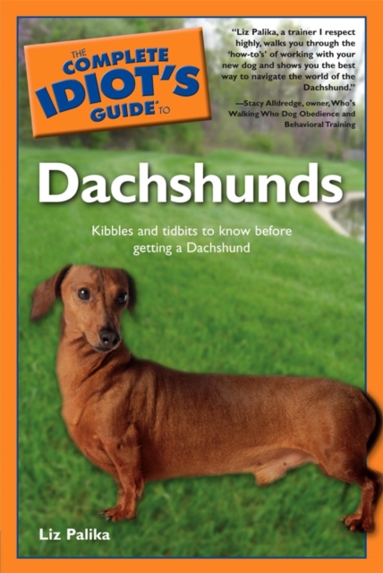 Complete Idiot's Guide to Dachshunds