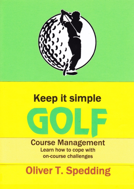 Keep It Simple Golf - Course Management