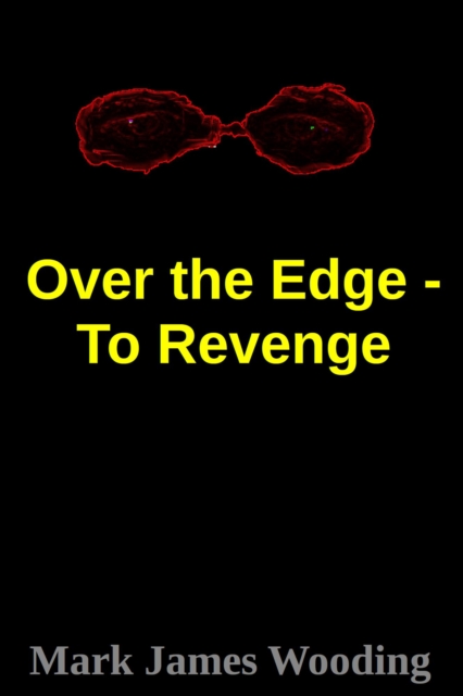 Over the Edge - To Revenge