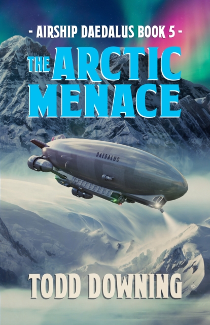 Airship Daedalus: The Arctic Menace