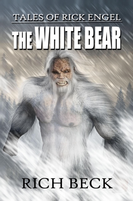 Tales of Rick Engel: The White Bear