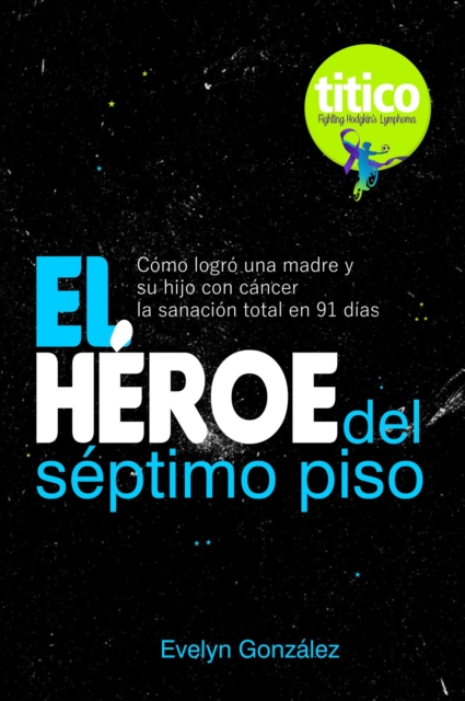 El Heroe del septimo piso
