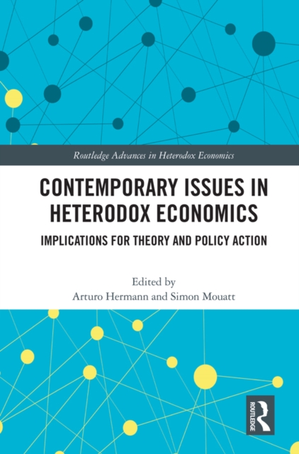 Contemporary Issues in Heterodox Economics