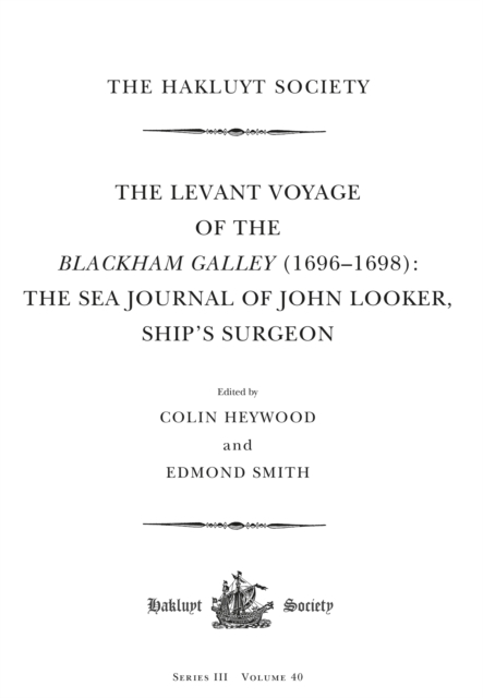 Levant Voyage of the Blackham Galley (1696 - 1698)