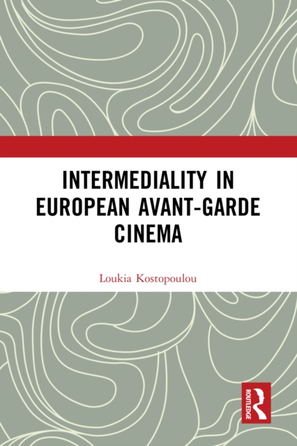 Intermediality in European Avant-garde Cinema
