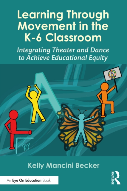 Learning Through Movement in the K-6 Classroom