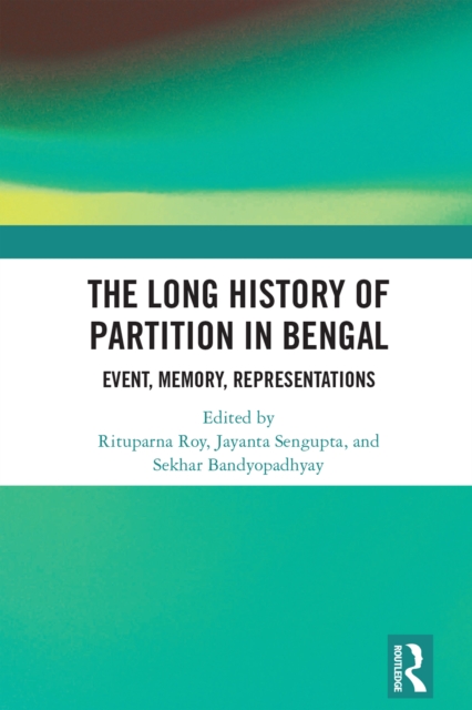 Long History of Partition in Bengal