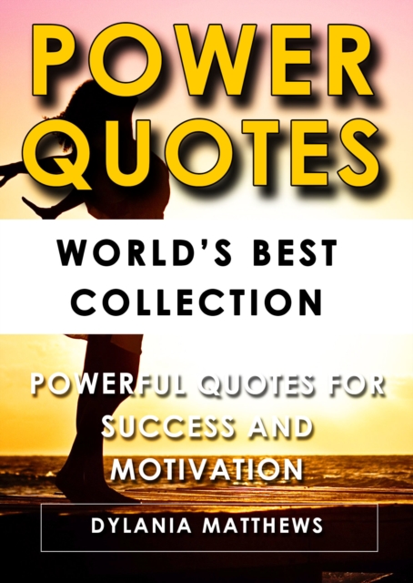 Power Quotes: World's Best Collection