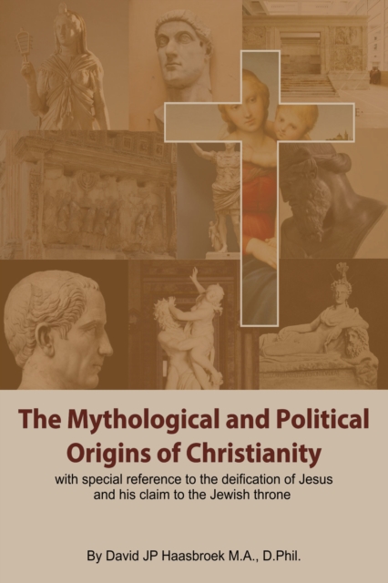Mythological and Political Origins of Christianity