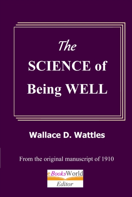 Science of Being Well. A Healthy Life