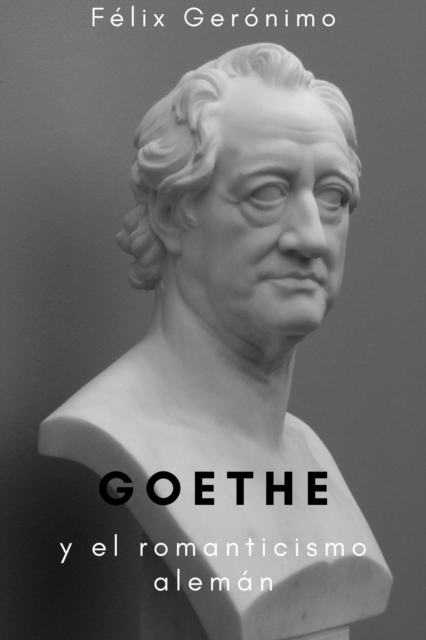 Goethe y el romanticismo aleman