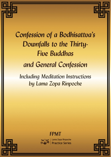 Confession of a Bodhisattva's Downfalls to the Thirty-Five Buddhas and General Confession eBook