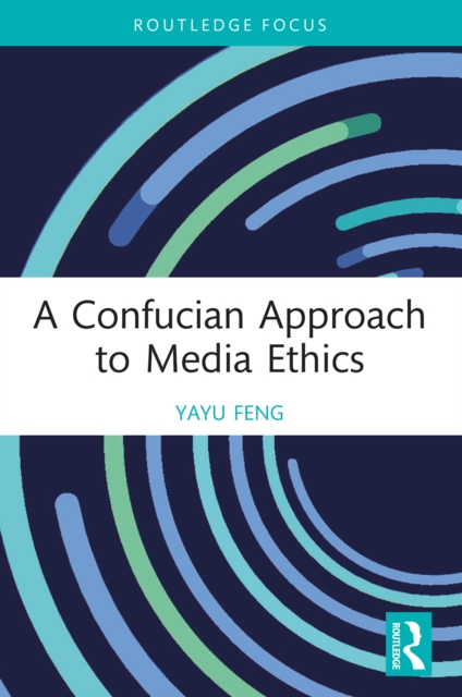 Confucian Approach to Media Ethics