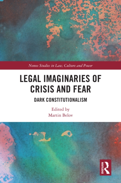 Legal Imaginaries of Crisis and Fear