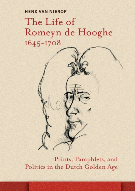 Life of Romeyn de Hooghe 1645-1708