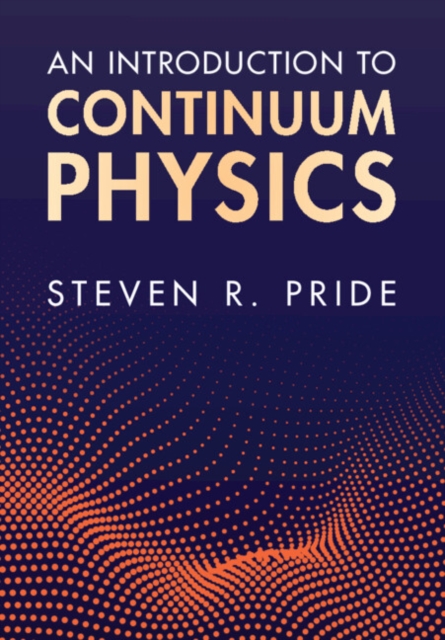 Introduction to Continuum Physics